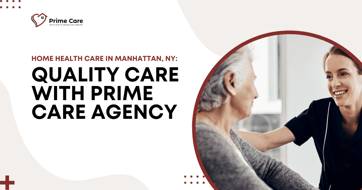 Best Home Care & Home Health Care in Manhattan, NY | PrimeCare